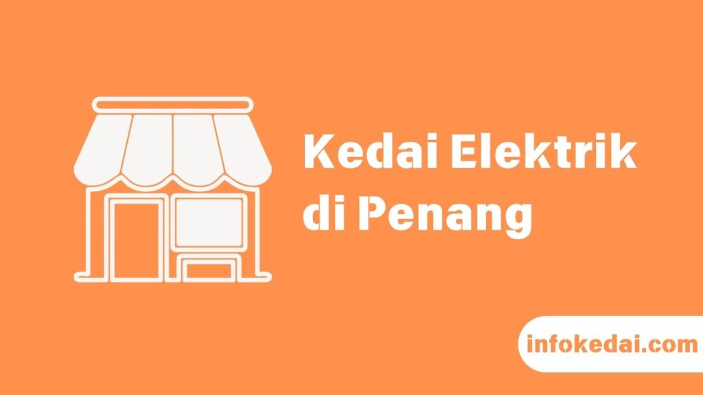 Cover Kedai Elektrik Penang