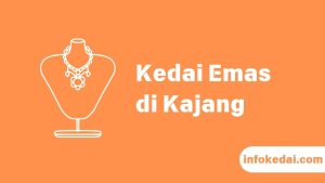 Cover Kedai Emas Kajang