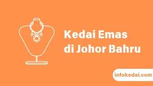 Cover Kedai Emas Johor Bahru