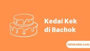 Cover Kedai Kek Bachok