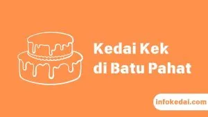 Cover Kedai Kek Batu Pahat