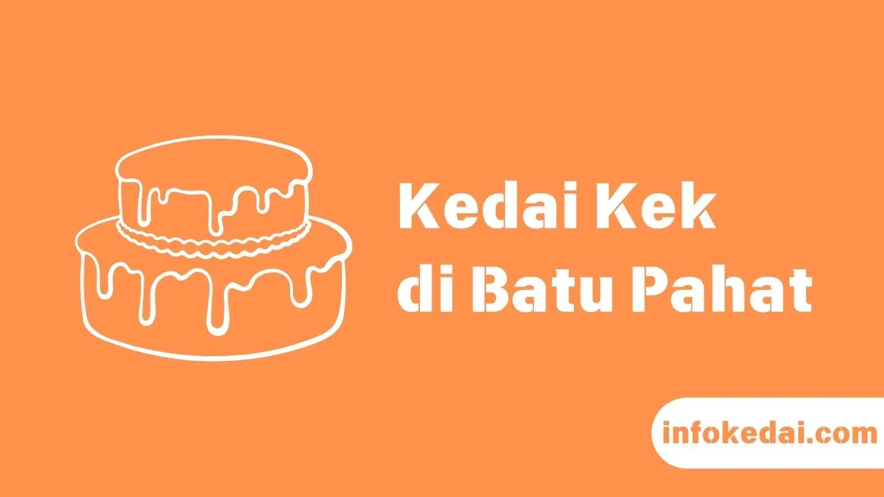 Cover Kedai Kek Batu Pahat